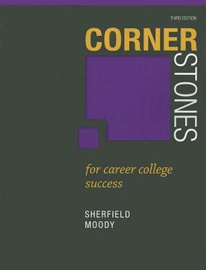 Cornerstones for Career College Success by Robert Sherfield, Patricia Moody