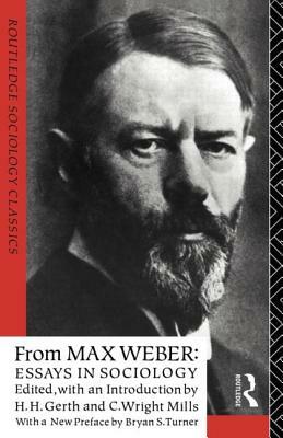 From Max Weber: Essays in Sociology by K. Mills, Gerth, Max Weber