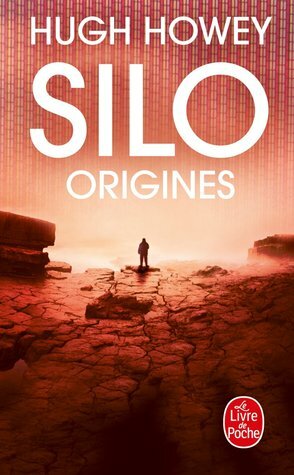 Silo: Origines by Hugh Howey, Laure Manceau
