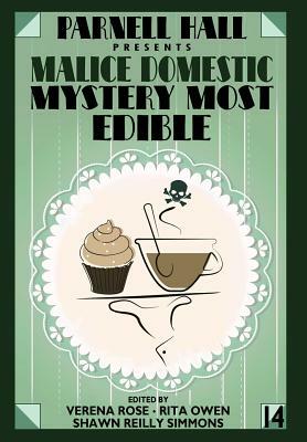 Parnell Hall Presents Malice Domestic - Mystery Most Edible by 