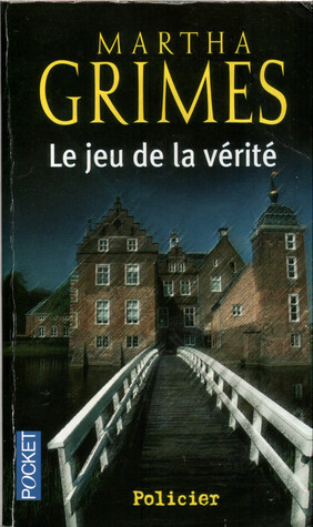 Le jeu de la vérité by Philippe Safavi, Martha Grimes