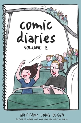 Comic Diaries Volume 2: The Newlywed Game by Brittany Long Olsen