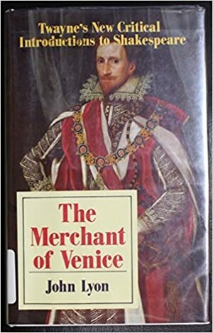 The Merchant of Venice by John Lyon