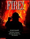 Fire! by Joy Masoff, Barry D. Smith, Jack Resnicki