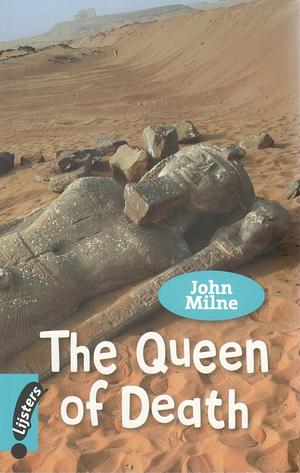 The Queen of Death by John Milne