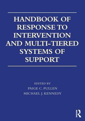 Handbook of Response to Intervention and Multi-Tiered Systems of Support by 