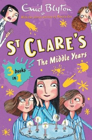 St Clare's: The Middle Years by Enid Blyton, Pamela Cox