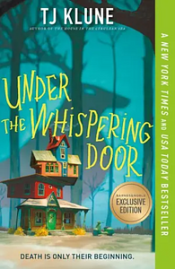 Under the Whispering Door by TJ Klune