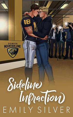 Sideline Infraction  by Emily Silver