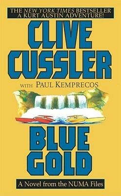 Blue Gold by Clive Cussler, Paul Kemprecos