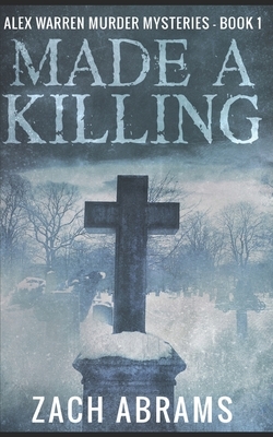 Made A Killing: Trade Edition by Zach Abrams