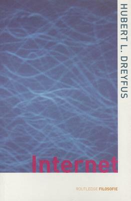 On the Internet by Hubert L. Dreyfus