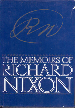 RN: The Memoirs of Richard Nixon by Richard M. Nixon