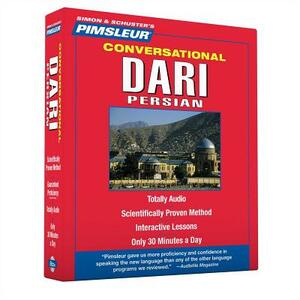 Pimsleur Dari Persian Conversational Course - Level 1 Lessons 1-16 CD: Learn to Speak and Understand Dari Persian with Pimsleur Language Programs by Pimsleur