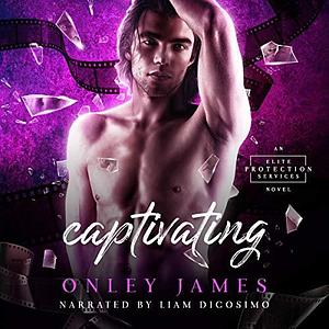 Captivating by Onley James