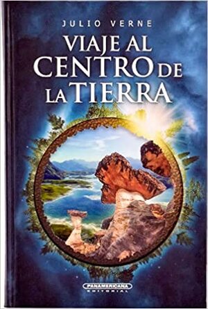 VIAJE AL CENTRO DE LA TIERRA by Jules Verne