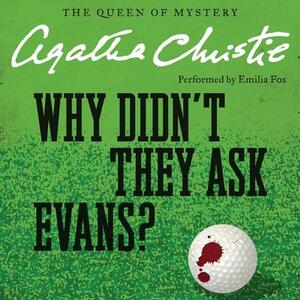 Why Didn't They Ask Evans? by Agatha Christie