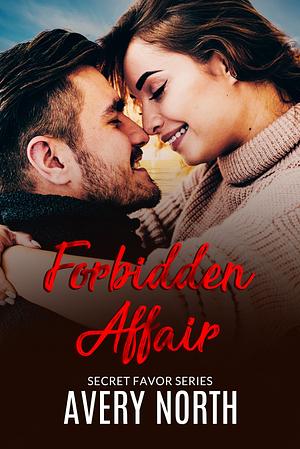 Forbidden Affair by Avery North, Avery North