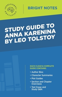 Study Guide to Anna Karenina by Leo Tolstoy by 