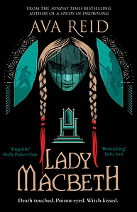 Lady Macbeth by Ava Reid