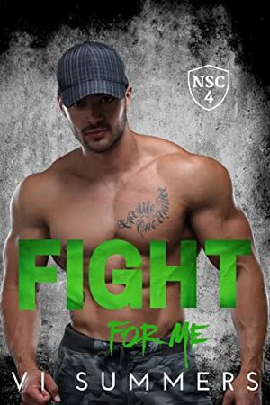 Fight For Me (North Shore Crew Series, Book 4) by Vi Summers