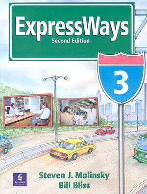 Expressways 3 by Steven Molinsky, Bill Bliss