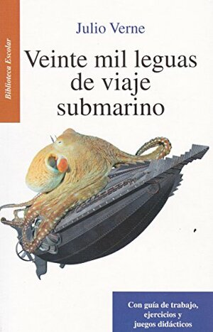 Veinte mil leguas de viaje submarino by Jules Verne