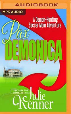 Pax Demonica by Julie Kenner