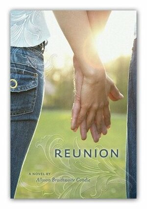 Reunion by Ally Condie