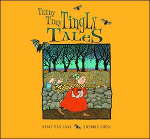 Teeny Tiny Tingly Tales by Nancy Van Laan