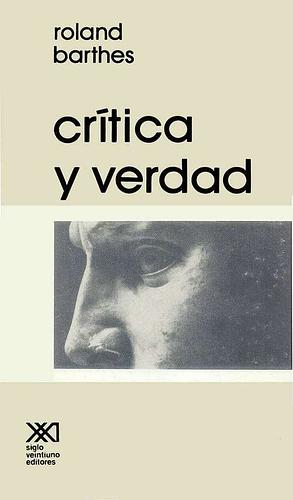 Crítica y verdad by Roland Barthes