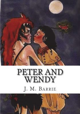 Peter and Wendy by J.M. Barrie