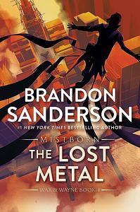 The Lost Metal by Brandon Sanderson