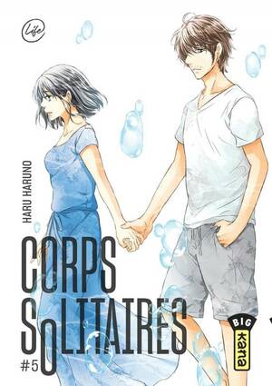 Corps solitaires, Tome 05 by Haru Haruno