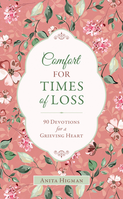 Comfort for Times of Loss by Anita Higman