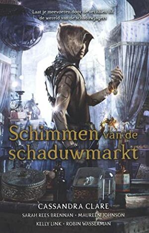 Schimmen van de Schaduwmarkt by Cassandra Clare