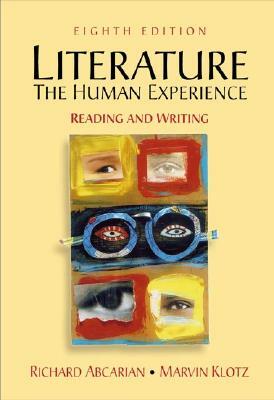 Literature: The Human Experience: Reading and Writing by Richard Abcarian, Marvin Klotz, Léon Krier