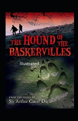 The Hound of Baskervilles Illustrated by Arthur Conan Doyle