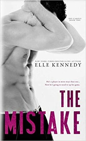 The Mistake by Elle Kennedy