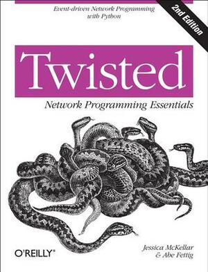 Twisted Network Programming Essentials by Abe Fettig, Jessica McKellar