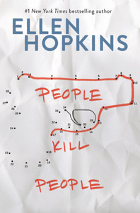 People Kill People by Ellen Hopkins