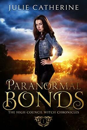 Paranormal Bonds by Julie Catherine