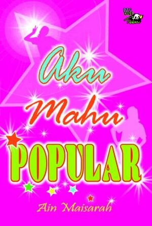 Aku Mahu Popular by Ain Maisarah