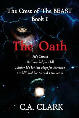 The Oath by C. a. Clark