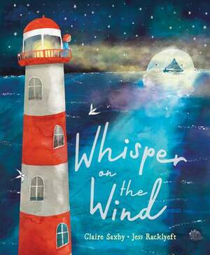 Whisper on the Wind by Claire Saxby