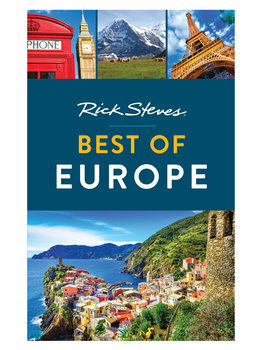 Rick Steves' Best of Europe by Rick Steves