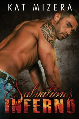 Salvation's Inferno (Inferno Book 1) by Kat Mizera