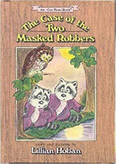 The Case of the Two Masked Robbers by Lillian Hoban
