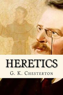 Heretics by G.K. Chesterton