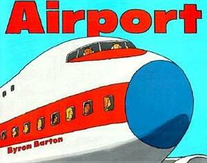Airport by Byron Barton